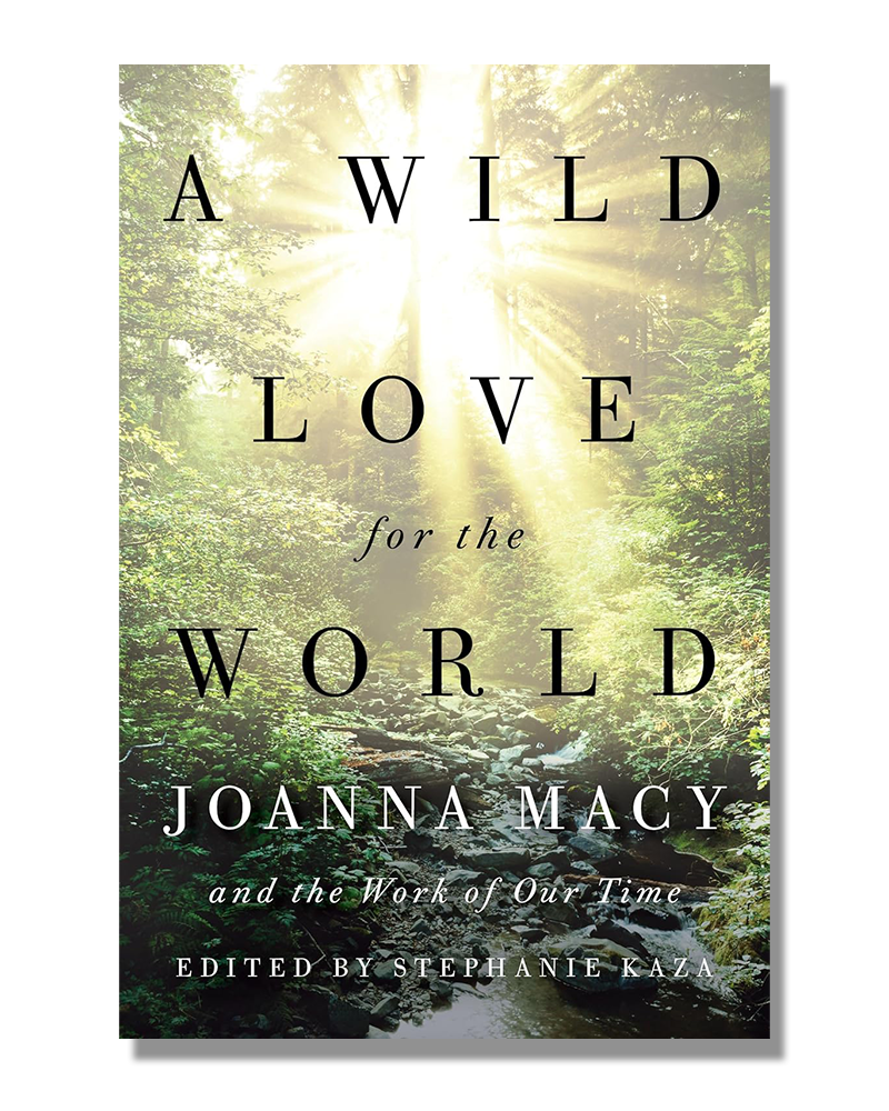 A Wild Love for the World