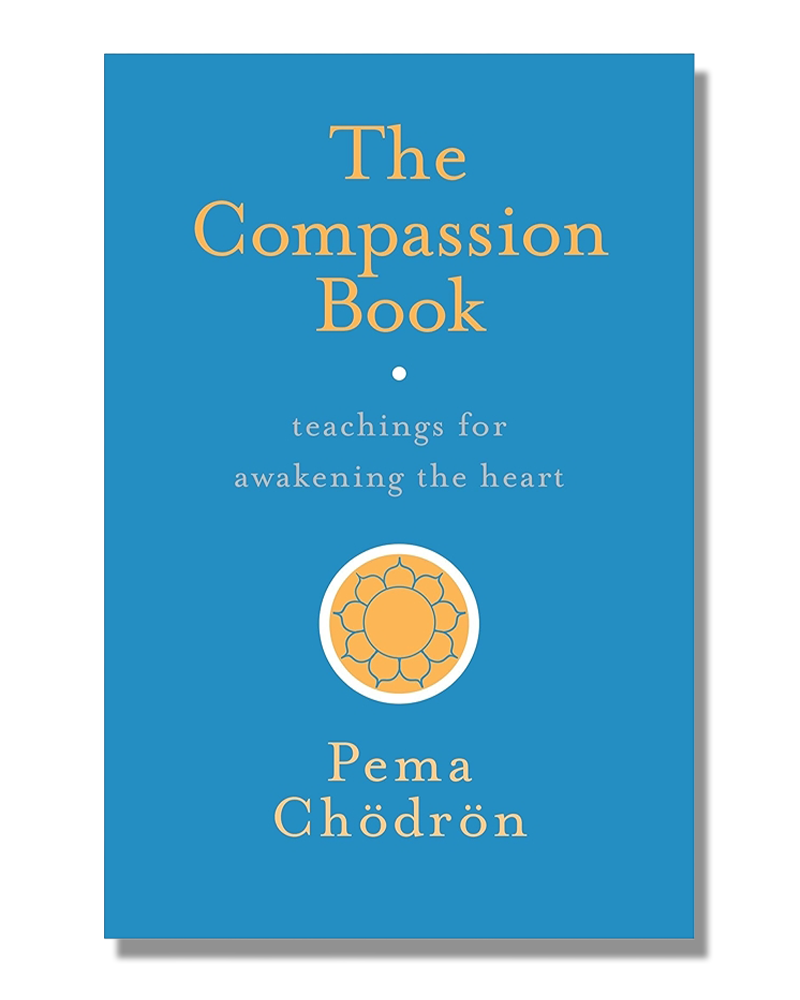 The Compassion Book: Teachings for Awakening the Heart